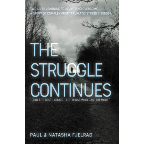 Troubador Publishing The Struggle Continues (häftad, eng)