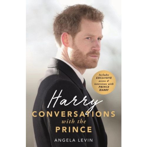 John Blake Publishing Ltd Harry: Conversations with the Prince - INCLUDES EXCLUSIVE ACCESS & INTERVIEWS WITH PRINCE HARRY (häftad, eng)