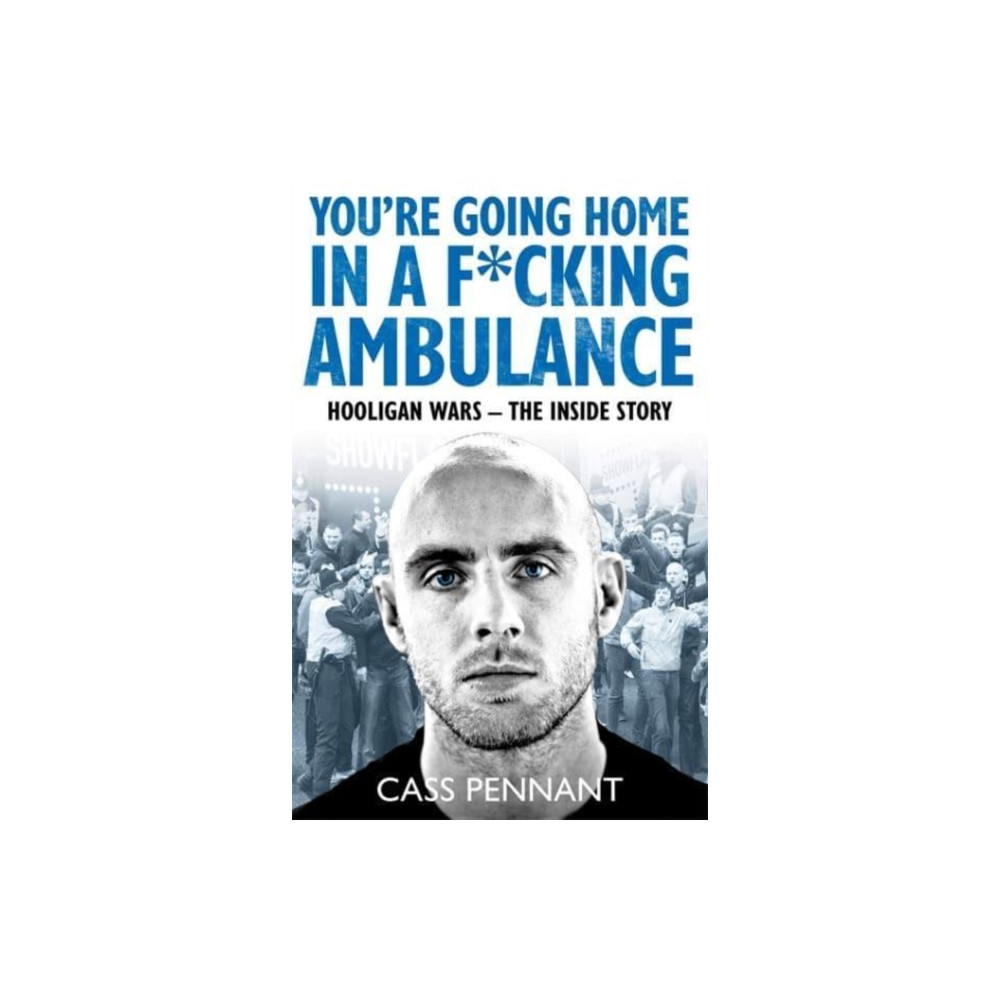 Produktbild för You're Going Home in a F*****g Ambulance (häftad, eng)