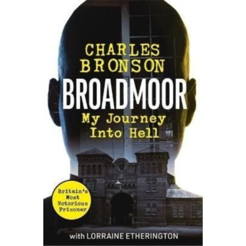 John Blake Publishing Ltd Broadmoor - My Journey Into Hell (häftad, eng)