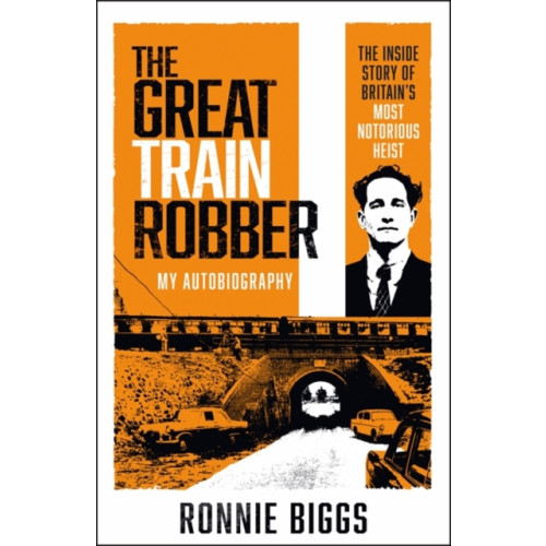 John Blake Publishing Ltd The Great Train Robber: My Autobiography (häftad, eng)