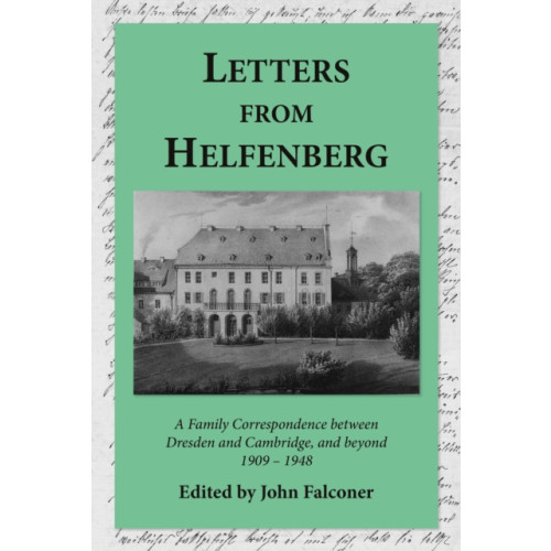 Troubador Publishing Letters from Helfenberg (inbunden, eng)