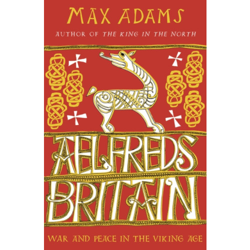 Bloomsbury Publishing PLC Aelfred's Britain (häftad, eng)
