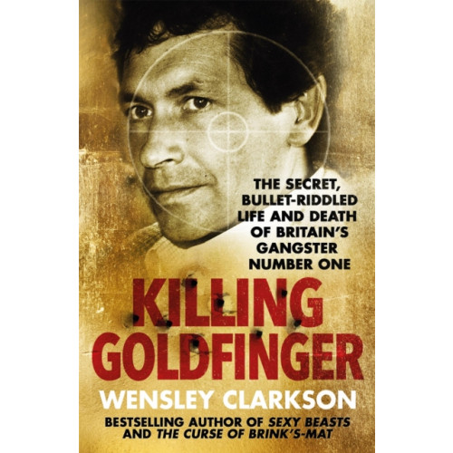 Quercus Publishing Killing Goldfinger (häftad, eng)
