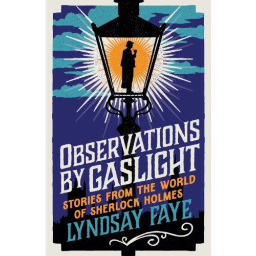 Bloomsbury Publishing (UK) Observations by Gaslight (häftad, eng)