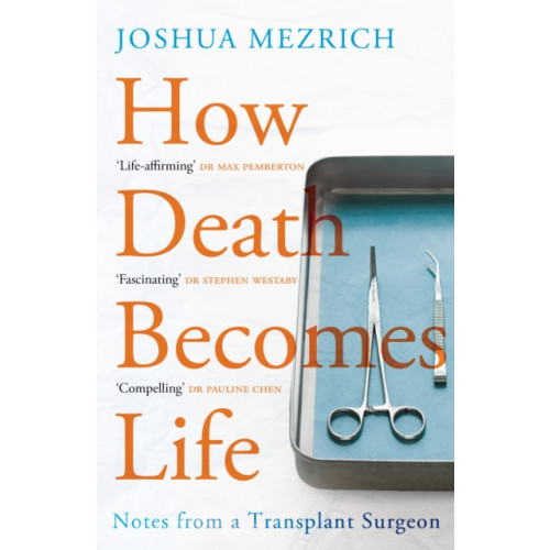 Atlantic Books How Death Becomes Life (häftad, eng)