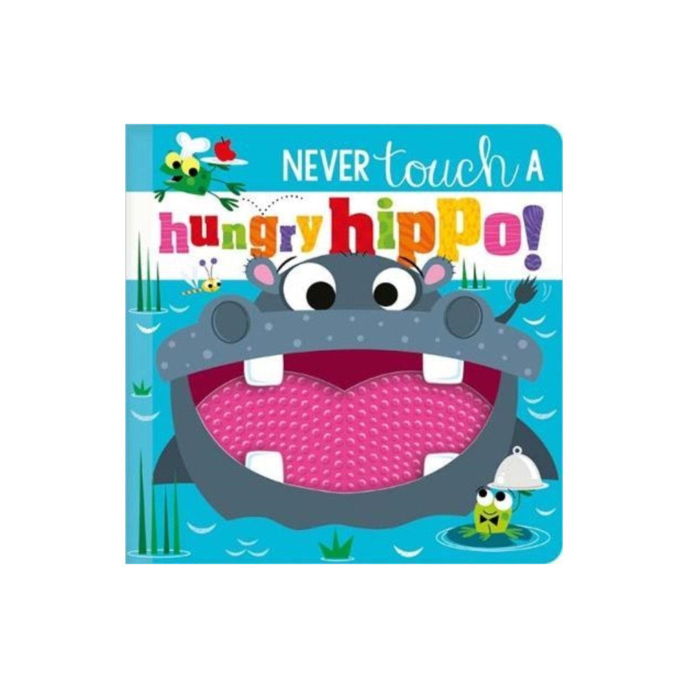 Produktbild för NEVER TOUCH A HUNGRY HIPPO! (inbunden, eng)