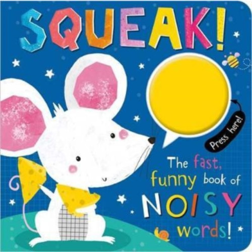 MAKE BELIEVE IDEAS SQUEAK! (inbunden, eng)