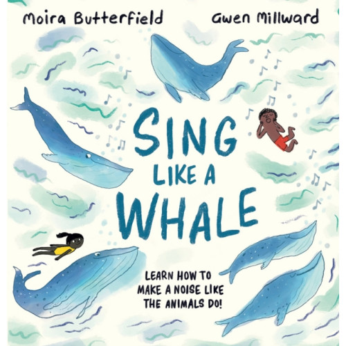 Hachette Children's Group Sing Like a Whale (häftad, eng)