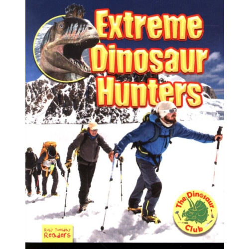 Ruby Tuesday Books Ltd Extreme Dinosaur Hunters (häftad, eng)