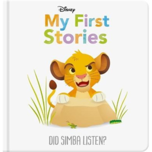 Bonnier Books Ltd Disney My First Stories: Did Simba Listen? (inbunden, eng)