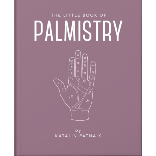 Headline Publishing Group The Little Book of Palmistry (inbunden, eng)