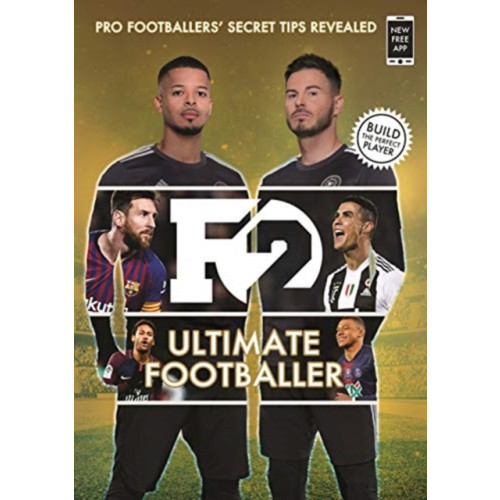 Bonnier Books Ltd F2: Ultimate Footballer: BECOME THE PERFECT FOOTBALLER WITH THE F2'S NEW BOOK! (häftad, eng)