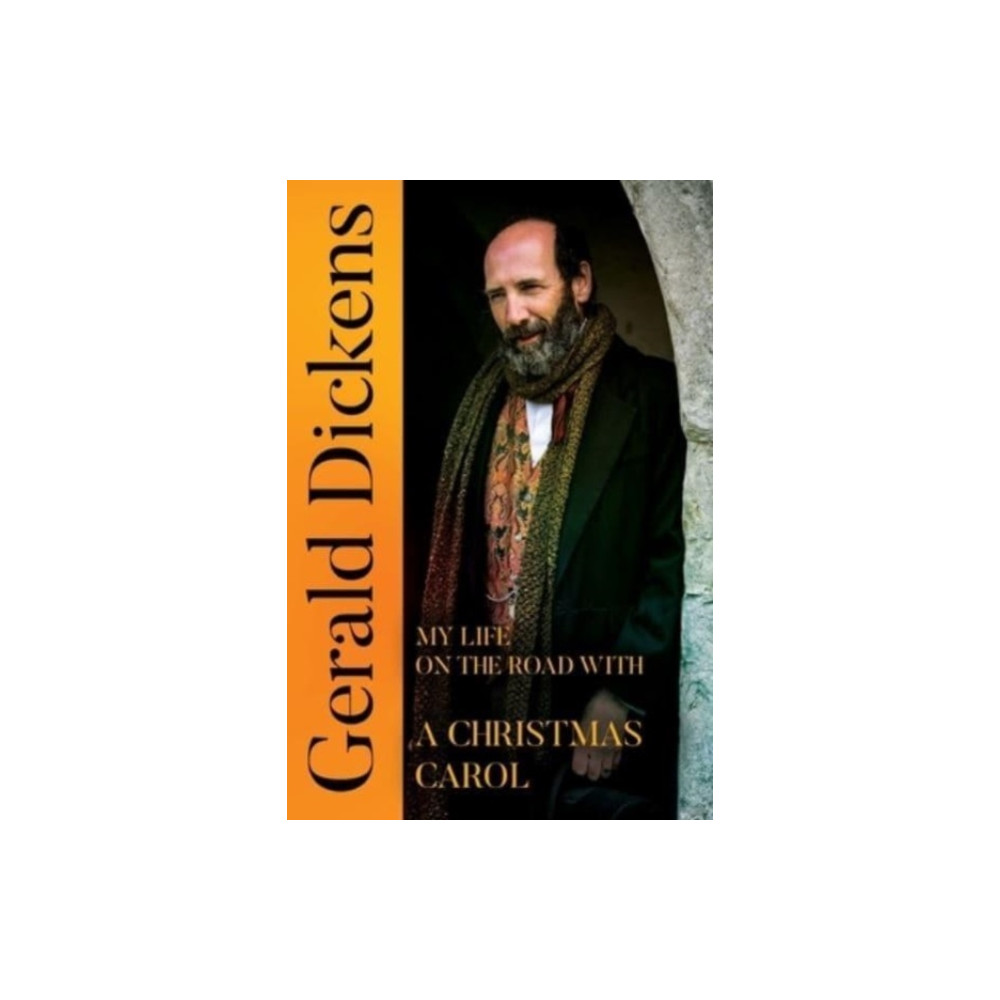 Produktbild för Gerald Dickens: My Life on the Road With A Christmas Carol (häftad, eng)