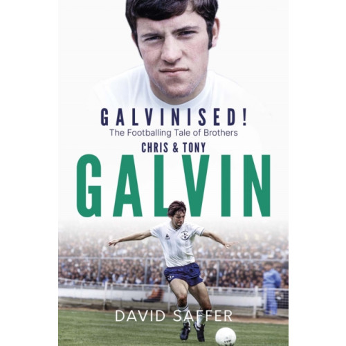 Pitch Publishing Ltd Galvinised (inbunden, eng)