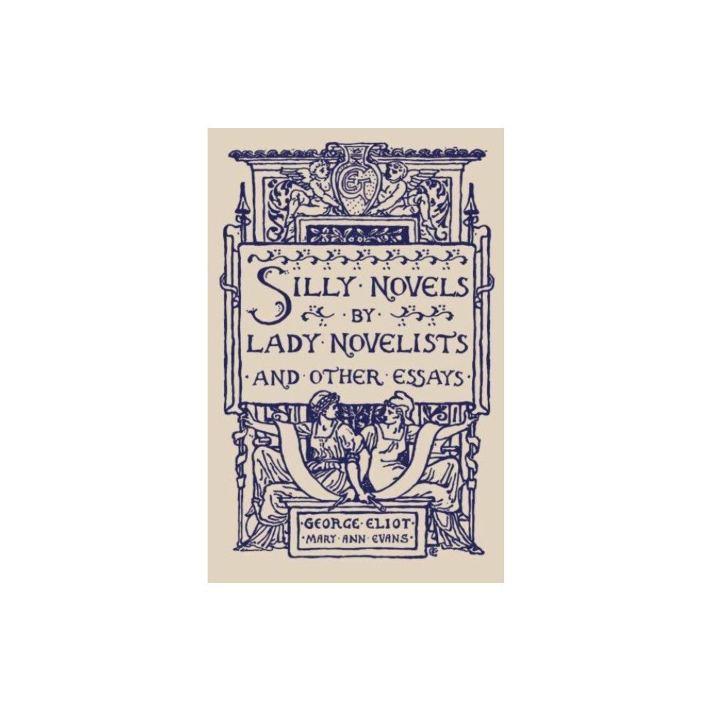 Produktbild för Silly Novels by Lady Novelists and Other Essays (häftad, eng)