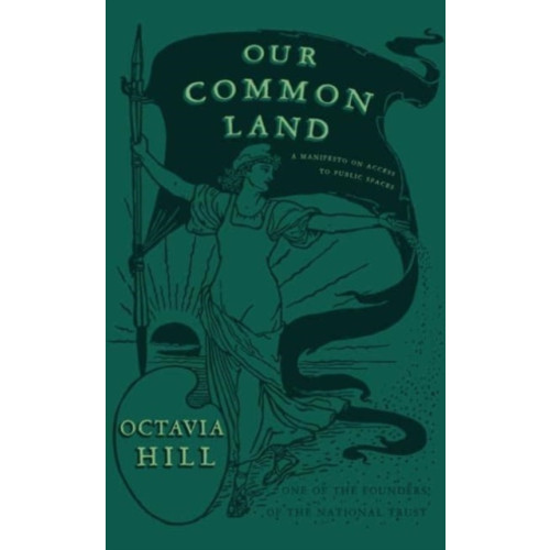 Renard Press Ltd Our Common Land (häftad, eng)