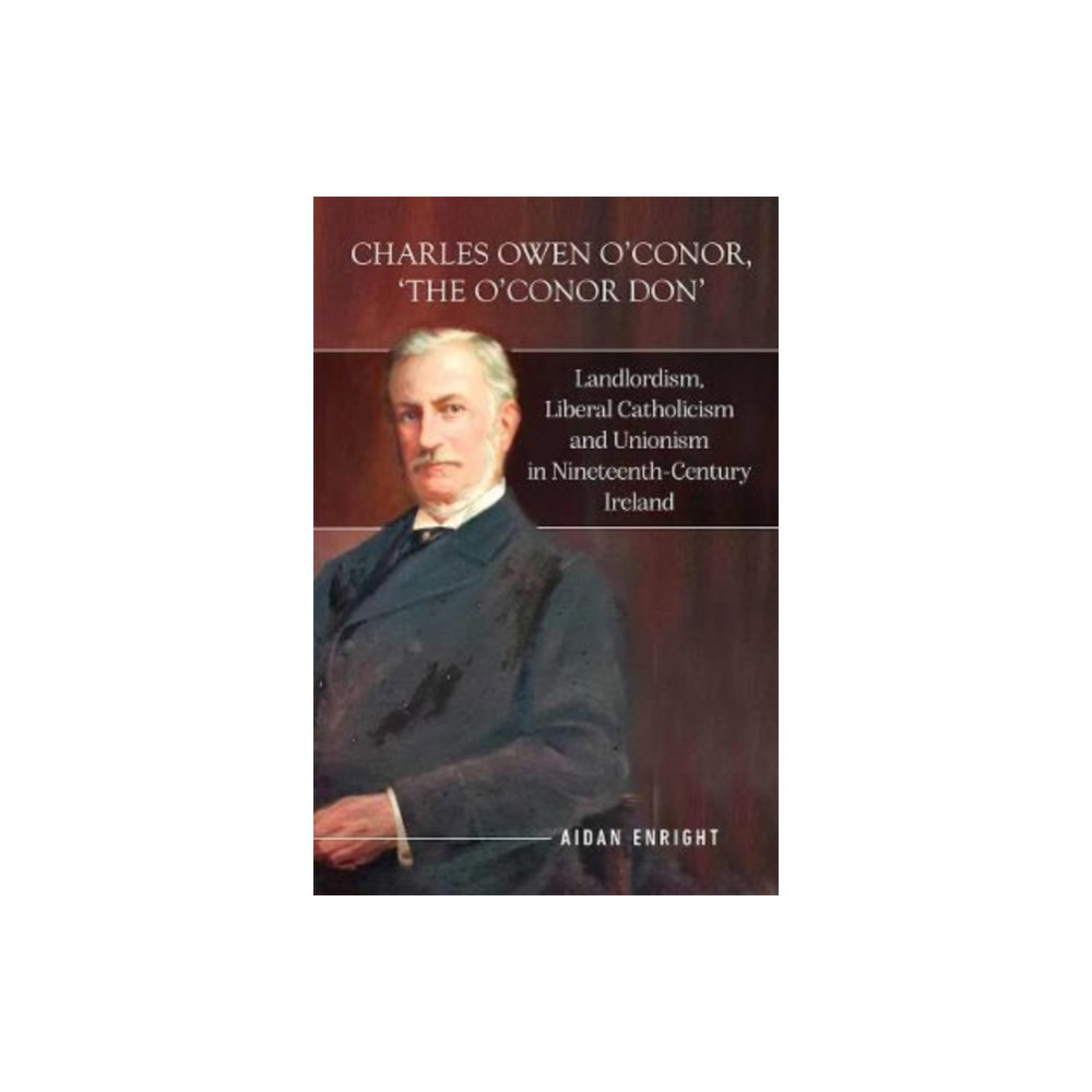 Produktbild för Charles Owen O'Conor, "The O'Conor Don" (inbunden, eng)