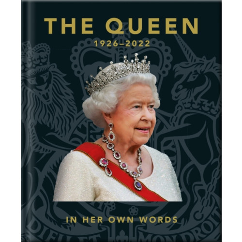 Headline Publishing Group The Queen 1926-2022 (inbunden, eng)