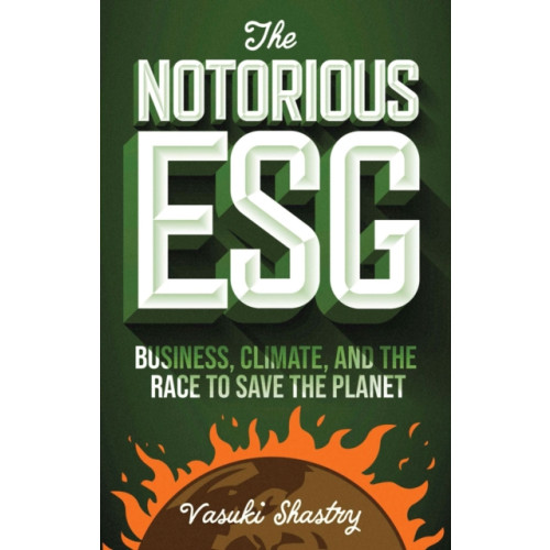 Emerald Publishing Limited The Notorious ESG (häftad, eng)