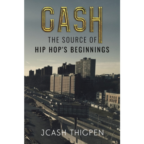 Olympia Publishers CASH: The Source of Hip Hop's Beginnings (häftad, eng)