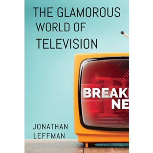 Olympia Publishers The Glamorous World of Television (häftad, eng)