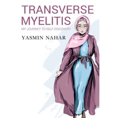 Olympia Publishers Transverse Myelitis, My Journey to Self-Discovery (häftad, eng)