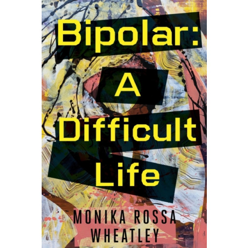 Olympia Publishers Bipolar: A Difficult Life (häftad, eng)