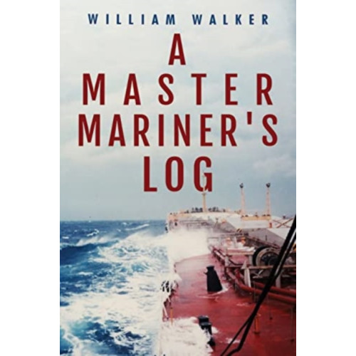 Olympia Publishers A Master Mariner's Log (häftad, eng)