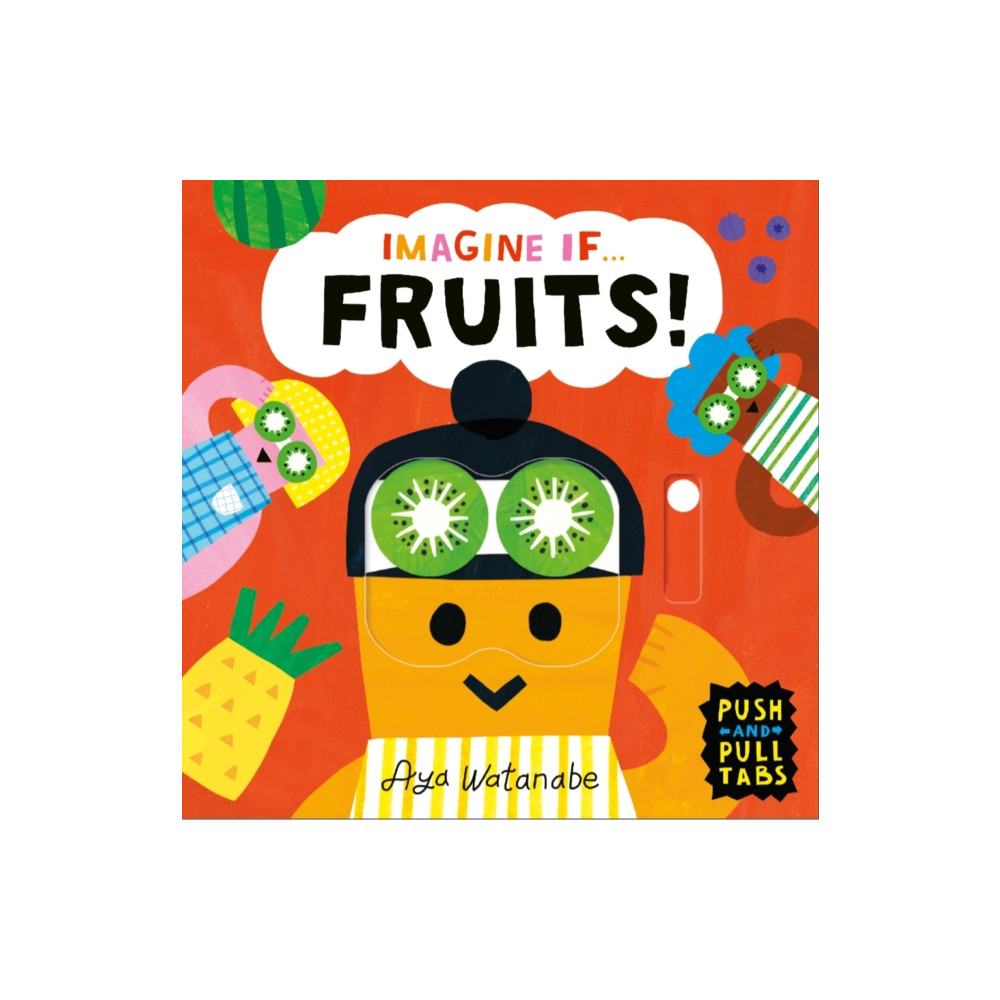 Produktbild för Imagine if... Fruits! (bok, board book, eng)
