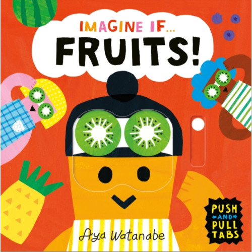 Templar Publishing Imagine if... Fruits! (bok, board book, eng)