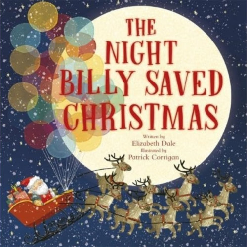 Templar Publishing The Night Billy Saved Christmas (häftad, eng)