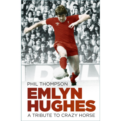 The History Press Ltd Emlyn Hughes (häftad, eng)