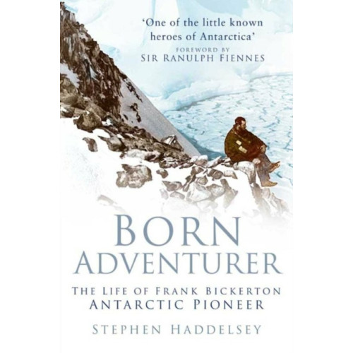 The History Press Ltd Born Adventurer (häftad, eng)