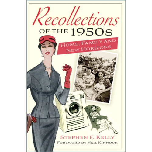 The History Press Ltd Recollections of the 1950s (häftad, eng)