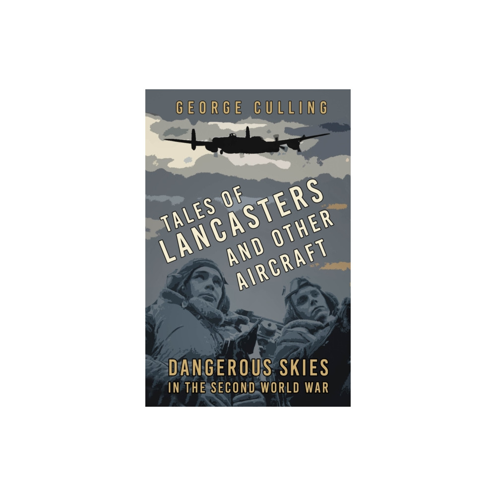 Produktbild för Tales of Lancasters and Other Aircraft (häftad, eng)