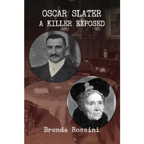 MX Publishing Oscar Slater - A Killer Exposed (häftad, eng)