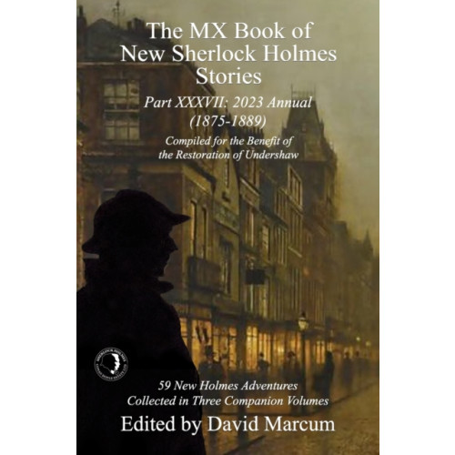 MX Publishing The MX Book of New Sherlock Holmes Stories Part XXXVII (häftad, eng)