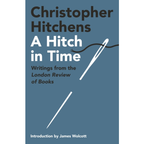 Atlantic Books A Hitch in Time (inbunden)