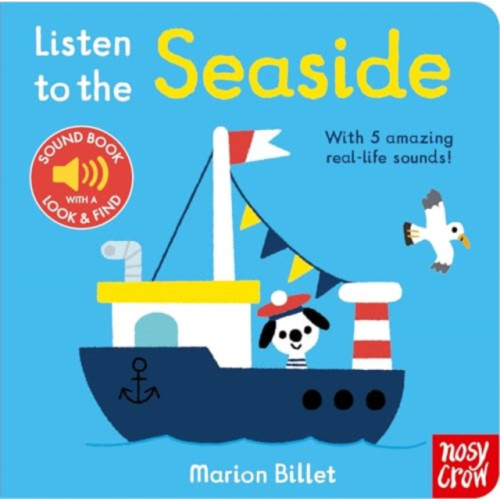Nosy Crow Ltd Listen to the Seaside (bok, board book, eng)