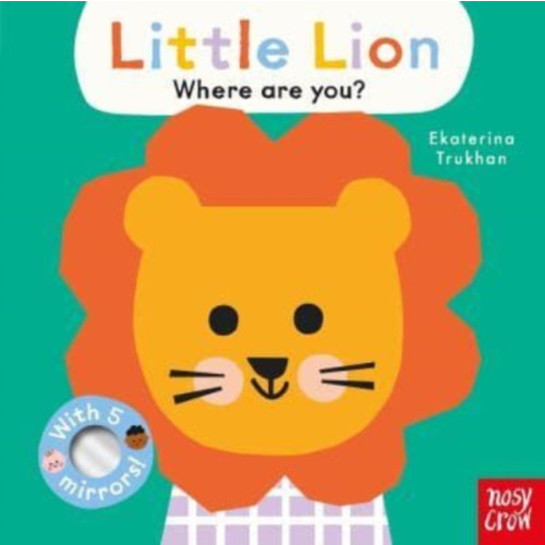 Nosy Crow Ltd Baby Faces: Little Lion, Where Are You? (bok, board book, eng)