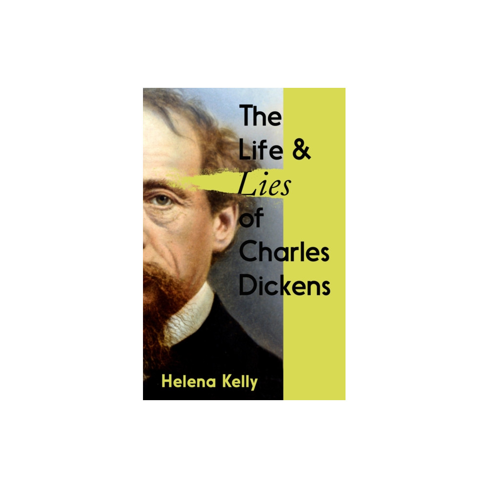 Produktbild för The Life and Lies of Charles Dickens (inbunden, eng)