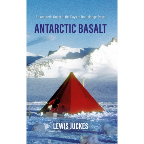 Troubador Publishing Antarctic Basalt (inbunden, eng)