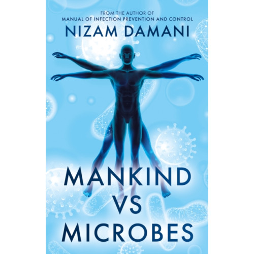 Troubador Publishing Mankind vs Microbes (häftad, eng)