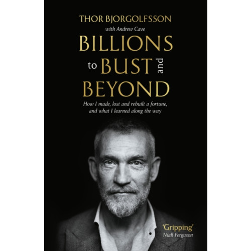 Profile Books Ltd Billions to Bust - and Beyond (New and Updated Edition) (häftad, eng)