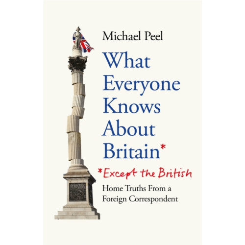 Octopus What Everyone Knows About Britain* (*Except The British) (häftad, eng)