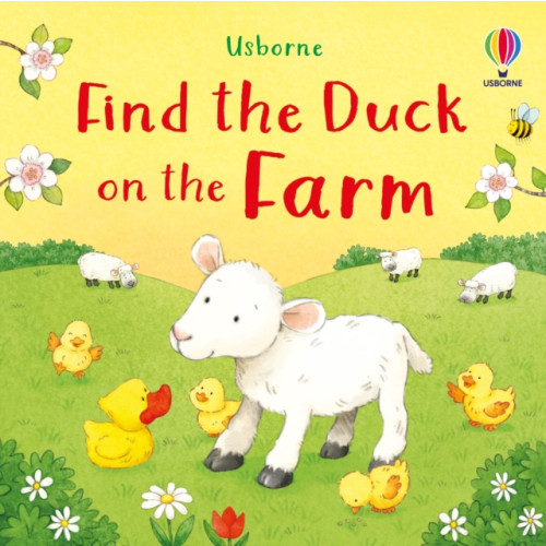 Usborne Publishing Ltd Find the Duck on the Farm (bok, board book, eng)