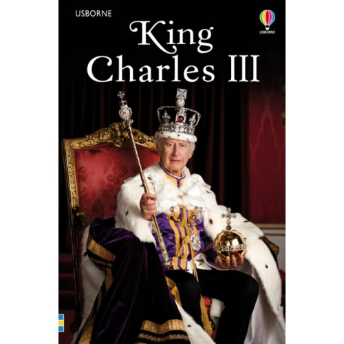 Usborne Publishing Ltd King Charles III (inbunden, eng)