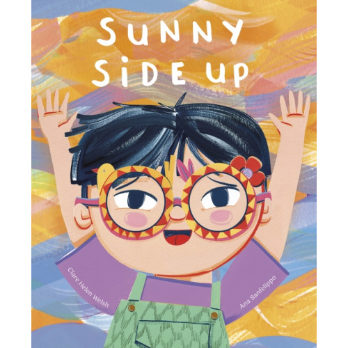 Little Tiger Press Group Sunny Side Up (inbunden, eng)