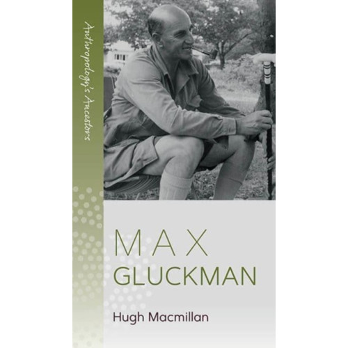 Berghahn Books Max Gluckman (häftad, eng)